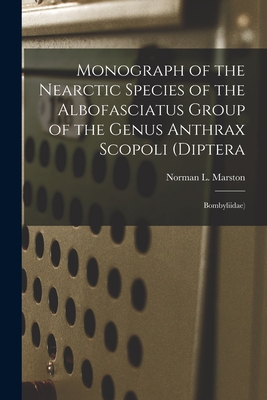 Bild des Verkufers fr Monograph of the Nearctic Species of the Albofasciatus Group of the Genus Anthrax Scopoli (Diptera: Bombyliidae) (Paperback or Softback) zum Verkauf von BargainBookStores