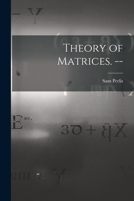 Seller image for Theory of Matrices. -- (Paperback or Softback) for sale by BargainBookStores