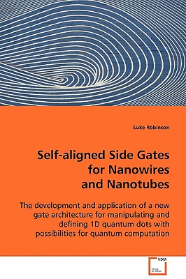 Bild des Verkufers fr Self-aligned Side Gates for Nanowires and Nanotubes (Paperback or Softback) zum Verkauf von BargainBookStores