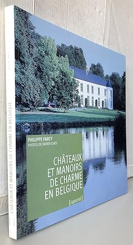 Immagine del venditore per Chteaux et Manoirs de Charme en Belgique venduto da Librairie Thot