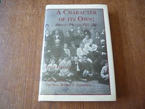 Imagen del vendedor de A Character of Its Own: Ashbury College 1891-1991 (SIGNED) a la venta por Peter Rhodes