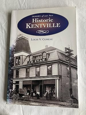 Historic Kentville Images of Our Past