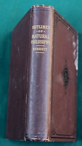 Outlines of Natural Philosophy For Schools and General Readers