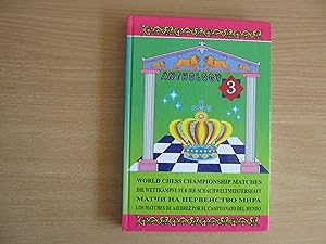 World Chess Championship Matches Anthology Volume 3 Karpov Kasparov