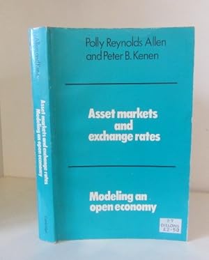 Seller image for Asset Markets and Exchange Rates: Modeling an Open Economy for sale by BRIMSTONES