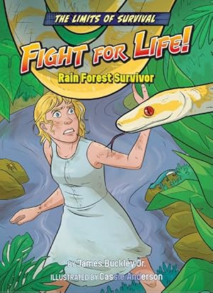 Seller image for Fight for Life! : Rain Forest Survivor for sale by GreatBookPrices