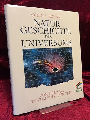 Naturgeschichte des Universums. Vom Urknall bis zum Ende der Zeit. Übersetzung: Susanne Deyerler ...