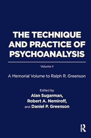 Image du vendeur pour Technique and Practice of Psychoanalysis : A Memorial Volume to Ralph R. Greenson mis en vente par GreatBookPrices