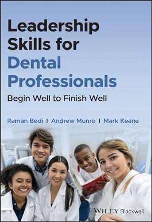 Seller image for Leadership Skills for Dental Professionals : Begin Well to Finish Well for sale by GreatBookPricesUK