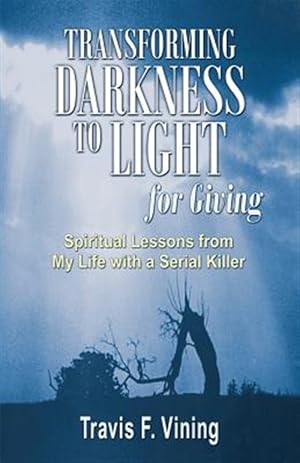 Immagine del venditore per Transforming Darkness to Light, for Giving venduto da GreatBookPrices
