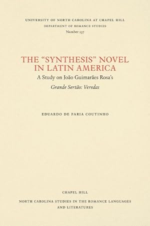 Bild des Verkufers fr Synthesis" Novel in Latin America : A Study on Joao Guimaraes Rosa's Grande Sertao : Veredas zum Verkauf von GreatBookPrices
