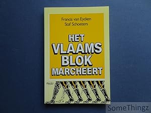 Image du vendeur pour Het Vlaams Blok marcheert. mis en vente par SomeThingz. Books etcetera.