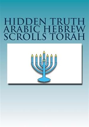 Imagen del vendedor de Hidden Truth Arabic Hebrew Scrolls Torah -Language: hebrew a la venta por GreatBookPrices