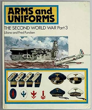 The Second World War: Part 3 (Arms and uniforms)