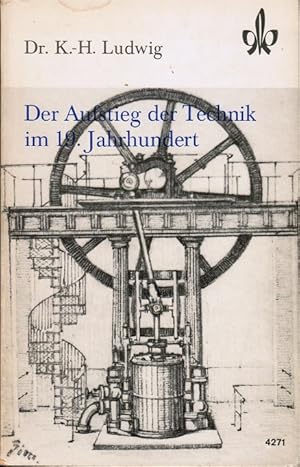 Seller image for Der Aufstieg der Technik im 19. Jahrhundert. Quellen- und Arbeitshefte zur Geschichte und Gemeinschaftskunde; 4271 for sale by Schrmann und Kiewning GbR