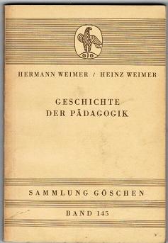 Bild des Verkufers fr Geschichte der Pdagogik (= Sammlung Gschen, Bd. 145) zum Verkauf von Schrmann und Kiewning GbR