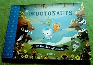 Bild des Verkufers fr The Octonauts & the Sea of Shade. zum Verkauf von Versandantiquariat Sabine Varma