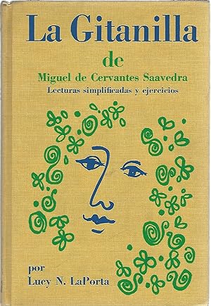 Seller image for LA GITANILLA DE MIGUEL DE CERVANTES SAAVEDRA; LECTURAS SIMPLIFICADAS Y EJERCICIIOS for sale by Columbia Books, ABAA/ILAB, MWABA