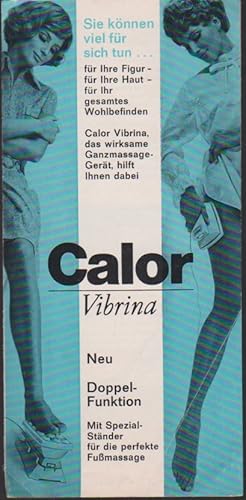 Werbebroschüre Calor Vibrina. Neu. Doppel-Funktion (Werbebroschüre)