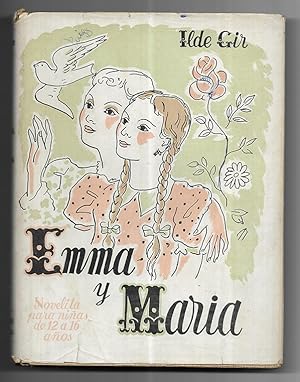 Emma y Maria. novela para niñas de 12 a 16 años