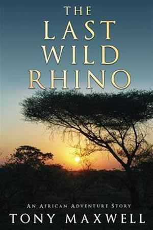 Immagine del venditore per Last Wild Rhino venduto da GreatBookPrices