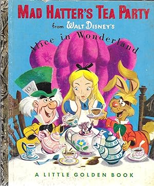 Seller image for Mad Hatters Tea Party, Alice in Wonderland (A Little Golden Book) 1951 for sale by GLENN DAVID BOOKS