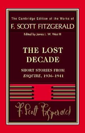 Bild des Verkufers fr Lost Decade : Short Stories from Esquire, 1936-1941 zum Verkauf von GreatBookPrices