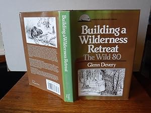 Building a Wilderness Retreat: The Wild 80
