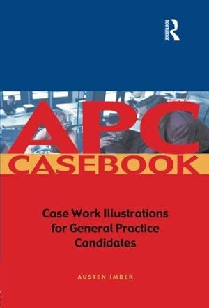 Imagen del vendedor de APC Case Book: Casework Illustrations for General Practice Candidates a la venta por WeBuyBooks