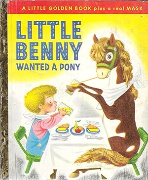 Little Benny Wanted a Pony (A Little Golden Book)