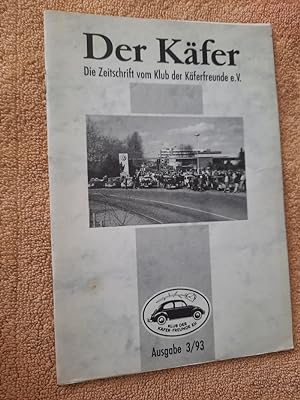 Seller image for Der Kfer. Ausgabe 3/93. Die Zeitschrift vom Klub der Kferfreunde e. V. for sale by Aderholds Bcher & Lots