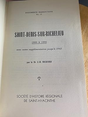 Saint-Denis-sur-Richelieu 1900 à 1940, avec notes supplémentaires jusqu'à 1943