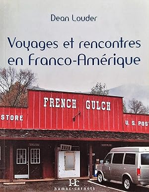 Bild des Verkufers fr Rencontres et voyages en Franco-Amrique zum Verkauf von Librairie La fort des Livres