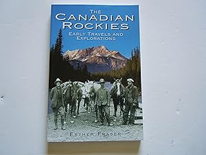 Seller image for The canadian Rockies/Early travels and Explorations for sale by Empire Books