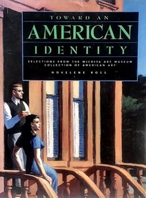 Immagine del venditore per Toward an American Identity: Selections from the Wichita Art Museum venduto da LEFT COAST BOOKS