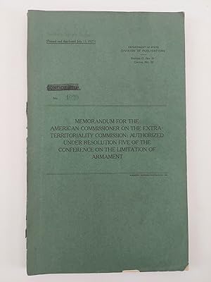 Memorandum for the American Commissioner on the Extraterritoriality Commission: Authorized under ...