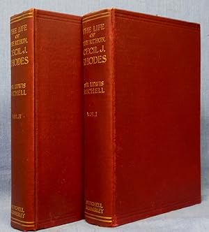 The Life And Times Of The Right Honorable Cecil John Rhodes, 1853-1902