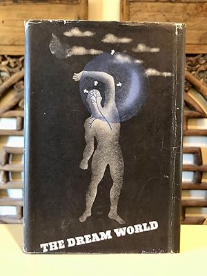 The Dream World a Survey of the History and Mystery of Dreams