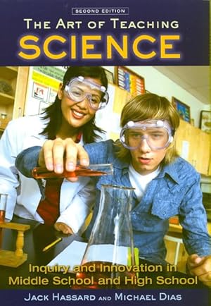 Imagen del vendedor de Art of Teaching Science : Inquiry and Innovation in Middle School and High School a la venta por GreatBookPricesUK