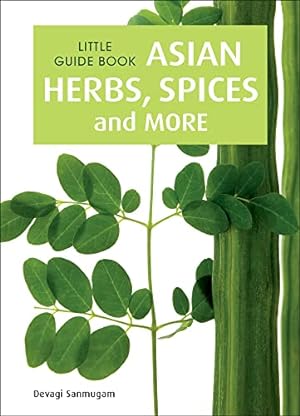 Bild des Verkufers fr Little Guide Book: Asian Herbs, Spices & More zum Verkauf von WeBuyBooks