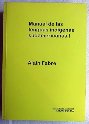 Manual de las lenguas indígenas sudamericanas ; Teil 1