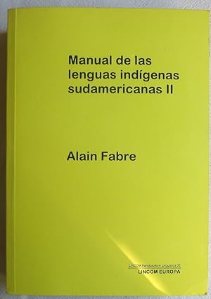 Manual de las lenguas indígenas sudamericanas ; Teil 2