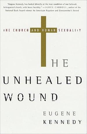 Seller image for The Unhealed Wound: The Church and Human Sexuality for sale by WeBuyBooks