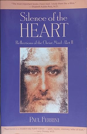 Seller image for Silence of the Heart: Reflections of the Christ Mind Part II for sale by The Book House, Inc.  - St. Louis
