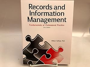 Records and Information Management: Fundamentals of Professional Practice