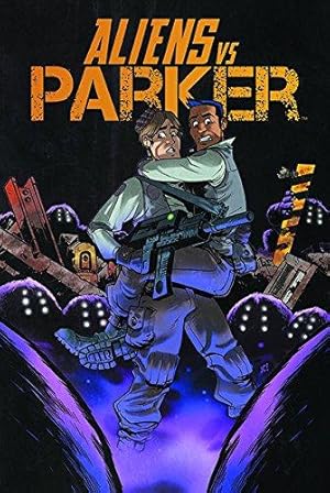 Bild des Verkufers fr Aliens Vs Parker Volume 1 zum Verkauf von WeBuyBooks