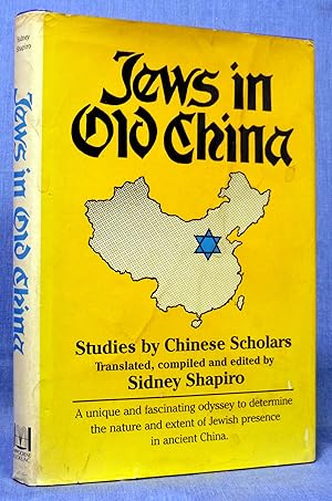 Jews in Old China: Studies by Chinese Scholars (English and Chinese Edition)