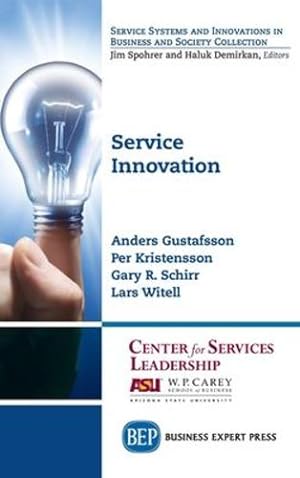 Image du vendeur pour Service Innovation by Gustafsson, Anders, Kristensson, Per, Schirr, Gary R [Hardcover ] mis en vente par booksXpress