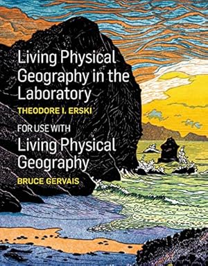 Immagine del venditore per Living Physical Geography in the Laboratory by Theodore I. Erski [Spiral-bound ] venduto da booksXpress