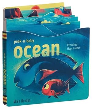 Bild des Verkufers fr Peek-a-Baby: Ocean : Peekaboo flaps inside! zum Verkauf von Smartbuy